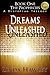 Dreams Unleashed (2nd Ed): Book 1, The Prophecies [Paperback] [2011] (Author) Linda Hawley