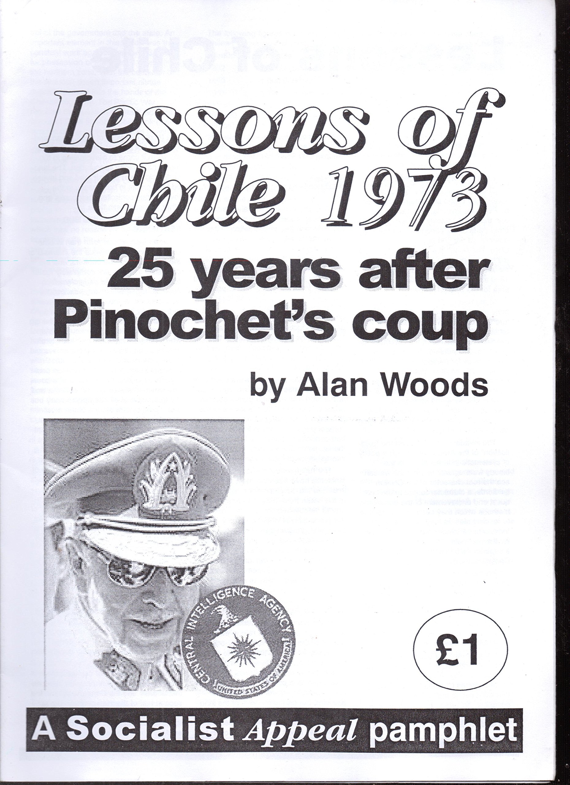 Lessons of Chile 1973: 25 years after Pinochet's coup (Unknown Binding)