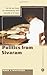 By Mark Whitaker Learning Politics From Sivaram by Mark P. Whitaker