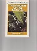 The Parables Of The Kingdom