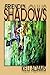FRIENDLY SHADOWS by ADAMS, KELI (2005) Paperback