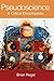 Pseudoscience: A Critical Encyclopedia by Brian Regal (2009-10-15)