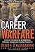 Career Warfare: 10 Rules for Building a Successful Personal Brand and Fighting to Keep It by D'Alessandro (2004-07-04)