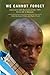 We Cannot Forget. (Rutgers University Press,2011) [Hardcover]
