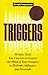 Triggers: 30 Sales Tools you can use to Control the Mind of your Prospect to Motivate, Influence and Persuade. by Joseph Sugarman(2000-03-01)