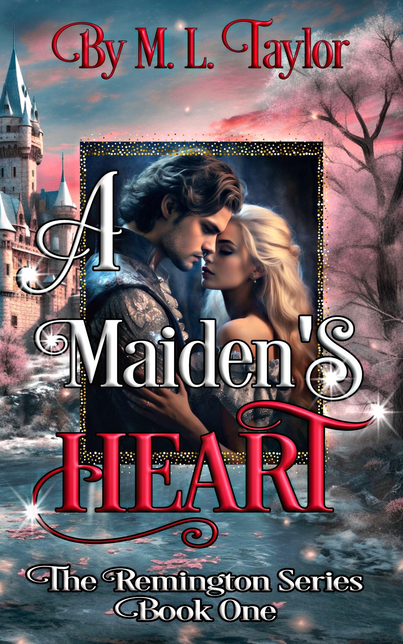 A Maiden's Heart (The Remington Series, #1)
