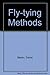 Fly Tying Methods by Darrel Martin (1987-06-01)