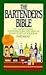 **THE BARTENDER'S BIBLE By ...