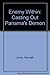 Enemy Within: Casting Out Panama's Demon by Kenneth Jones (1990-06-02)