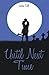 Until Next Time by Dell, Justine (2013) Paperback
