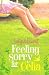 Feeling Sorry for Celia by Jaclyn Moriarty Feeling Sorry for Celia by Jaclyn Moriarty