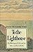 To the Lighthouse: The Marriage of Life and Art (Twayne's Masterwork Studies)