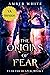 The Origins of Fear (Fear t...