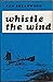 Whistle the Wind