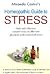 Homeopathic Guide to Stress - Safe and effective natural ways