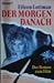Der Morgen danach. Der Roman zum Film. by Jack Hicks