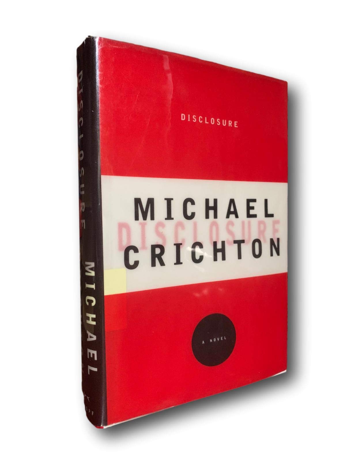Disclosure by Michael Crichton Hardback 1st Edition First Printing