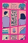The Way We Were: ...