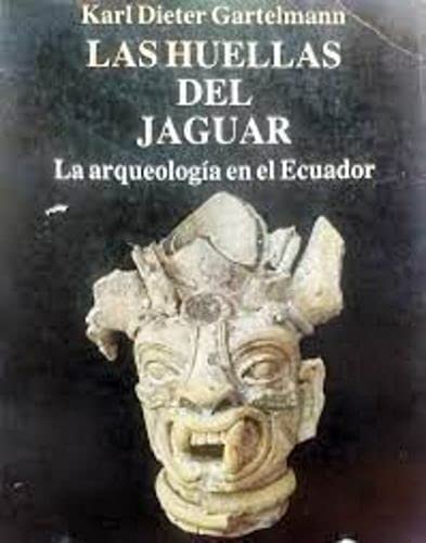 Las Huellas del Jaguar: La Arqueologia en el Ecuador (Paperback)