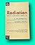 Rare Jack Schubert, Ralph E Lapp 1st edit/1st print Radiation What it is and How it Affects You 1st ed [Paperback] Schubert, Jack and Ralph E. Lapp [Paperback] Schubert, Jack and Ralph E. Lapp