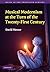 Musical Modernism at the Turn of the Twenty-First Century
