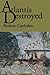 Atlantis Destroyed by Rodney Castleden (2001-03-09)