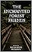 The Enchanted Forest Friends