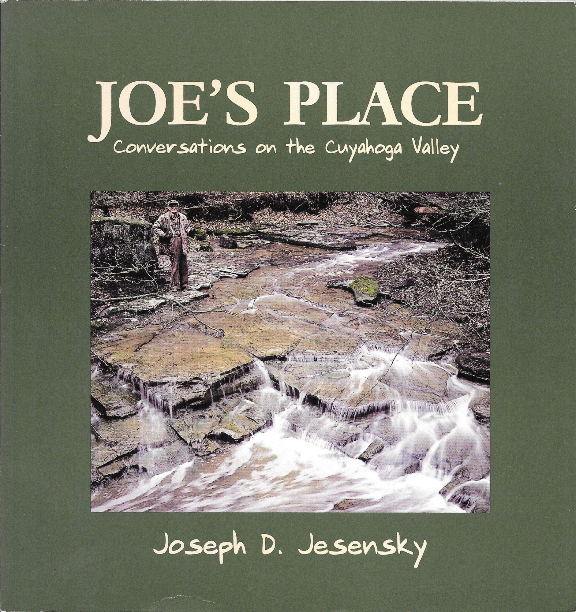 Joe's place: Conversations on the Cuyahoga Valley (Paperback)