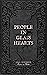 People in Glass Hearts