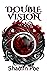Double Vision