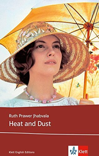 Heat and Dust: Sek II by Ruth Prawer Jhabvala