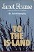 To the Island: An Autobiography by Janet Frame (1982-06-26)