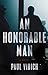 An Honorable Man: A Novel by Paul Vidich (2016-04-12)