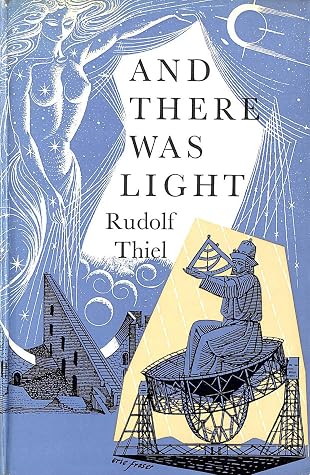 AND THEN THERE WAS LIGHT BY RUDOLF THIEL