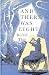AND THEN THERE WAS LIGHT BY RUDOLF THIEL