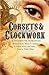 Corsets & Clockwork: 13 Steampunk Romances (Mammoth Books) by Trisha Telep (2011-05-26)