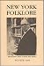 New York Folklore. Vol. IX,...