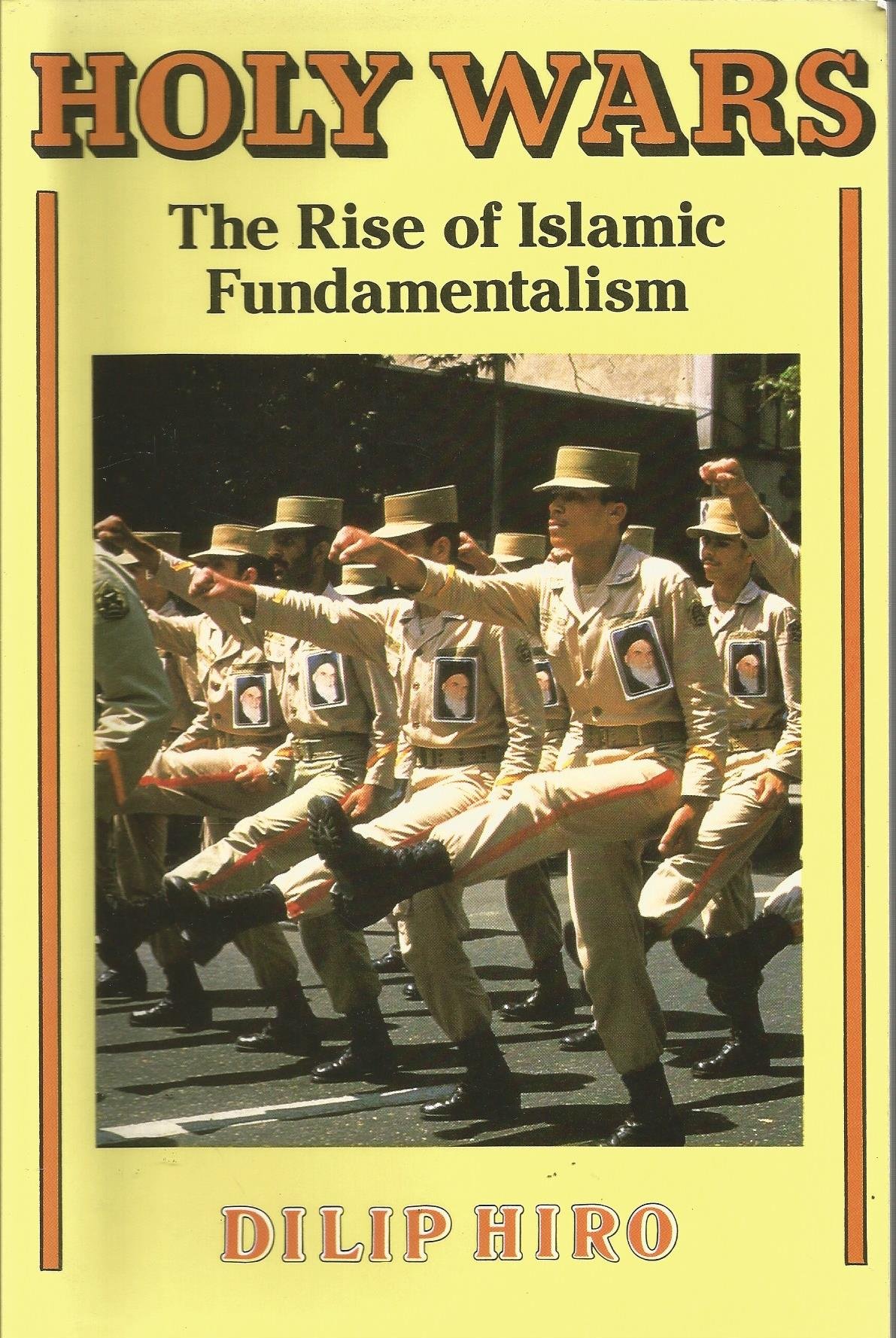 Holy Wars: The Rise of Islamic Fundamentalism (Paperback)