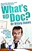 What's Up Doc? by Dr Hilary Jones (2010-08-05)