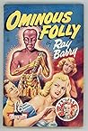 Ominous Folly by Ray Barry