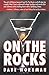 On The Rocks by Dave Workman (2012-10-19)