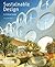 Sustainable Design: A Critical Guide (Architecture Briefs) by David Bergman (2012-04-25)
