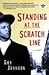 Standing at the Scratch Line (98) by Johnson, Guy [Paperback (2001)]