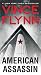 [American Assassin] (By: Vince Flynn) [published: May, 2011]