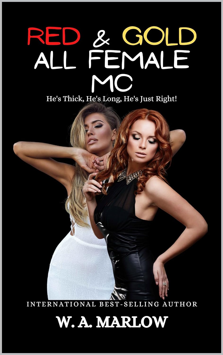 Red & Gold: All Female MC : He's Thick, He's Long, He's just right (The Storybook MC Universe #5)