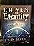Driven By Eternity by John Bevere