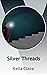 Silver Threads