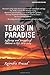 Tears in Paradise: Suffering and Struggles of Indians in Fiji 1879-2004 by Rajendra Prasad(2014-10-01)