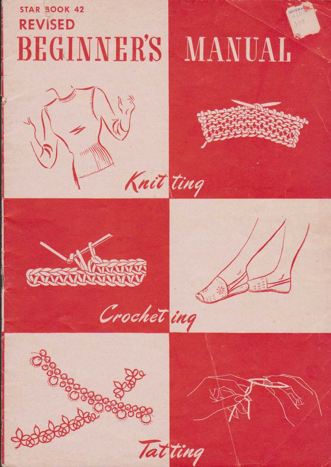 Revised Beginner's Manual (Knitting, Crocheting and Tatting) Star Book 42