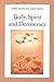 Body, Spirit and Democracy ...